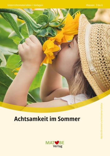 Brummel & Schütte: Achtsamkeit im Sommer