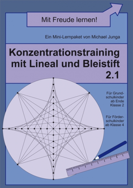 Michael Junga: Konzentrationstraining mit Lineal und Bleistift 2.1