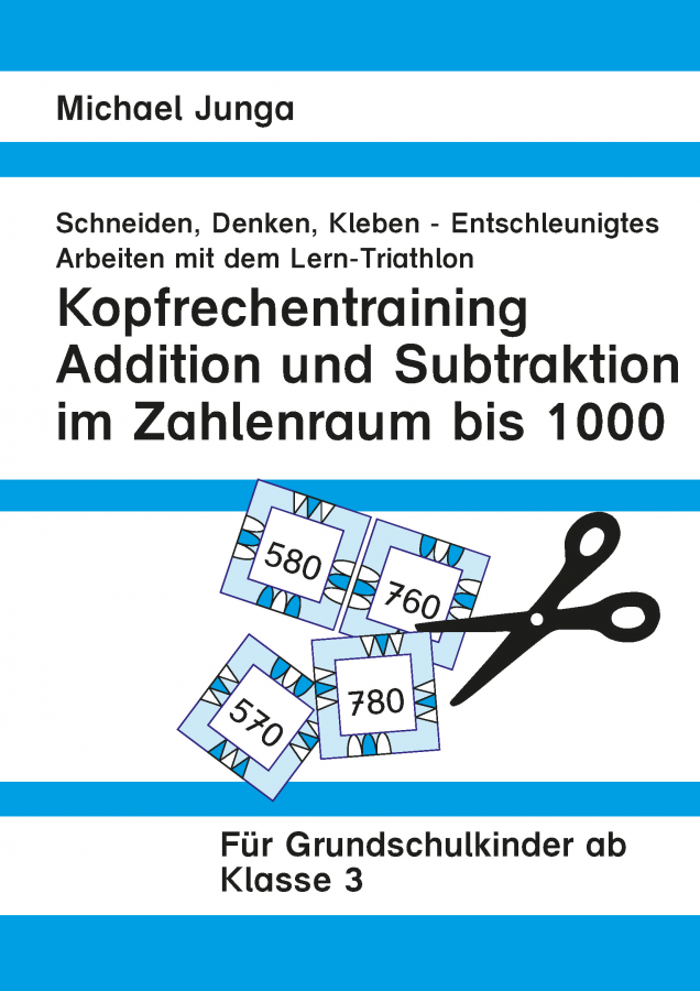 Michael Junga:  Kopfrechentraining Addition und Subtraktion im ZR 1000